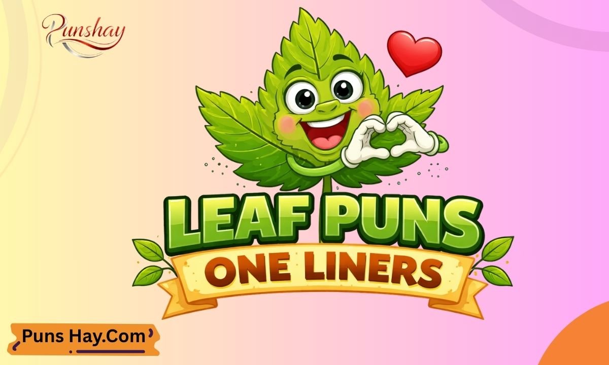 Leaf Puns One Liners