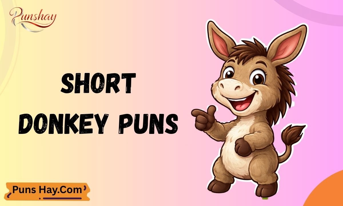 Short Donkey Puns