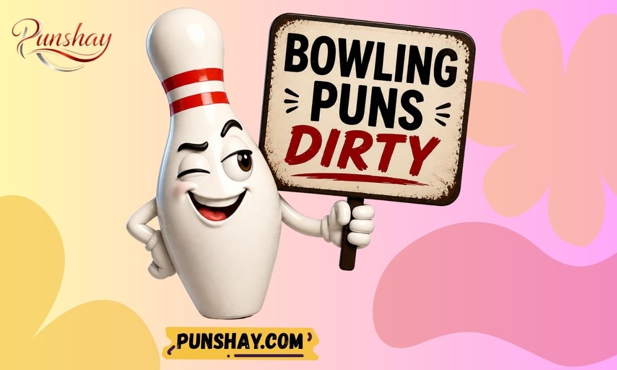 Bowling Puns Dirty