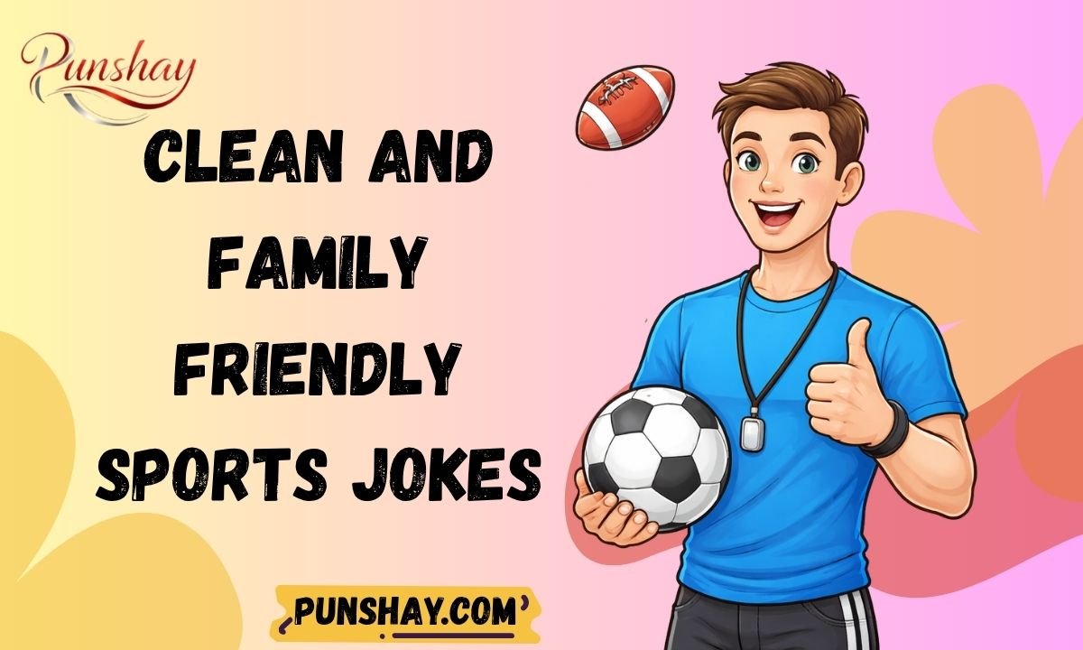 Clean and Family-Friendly Sports Jokes