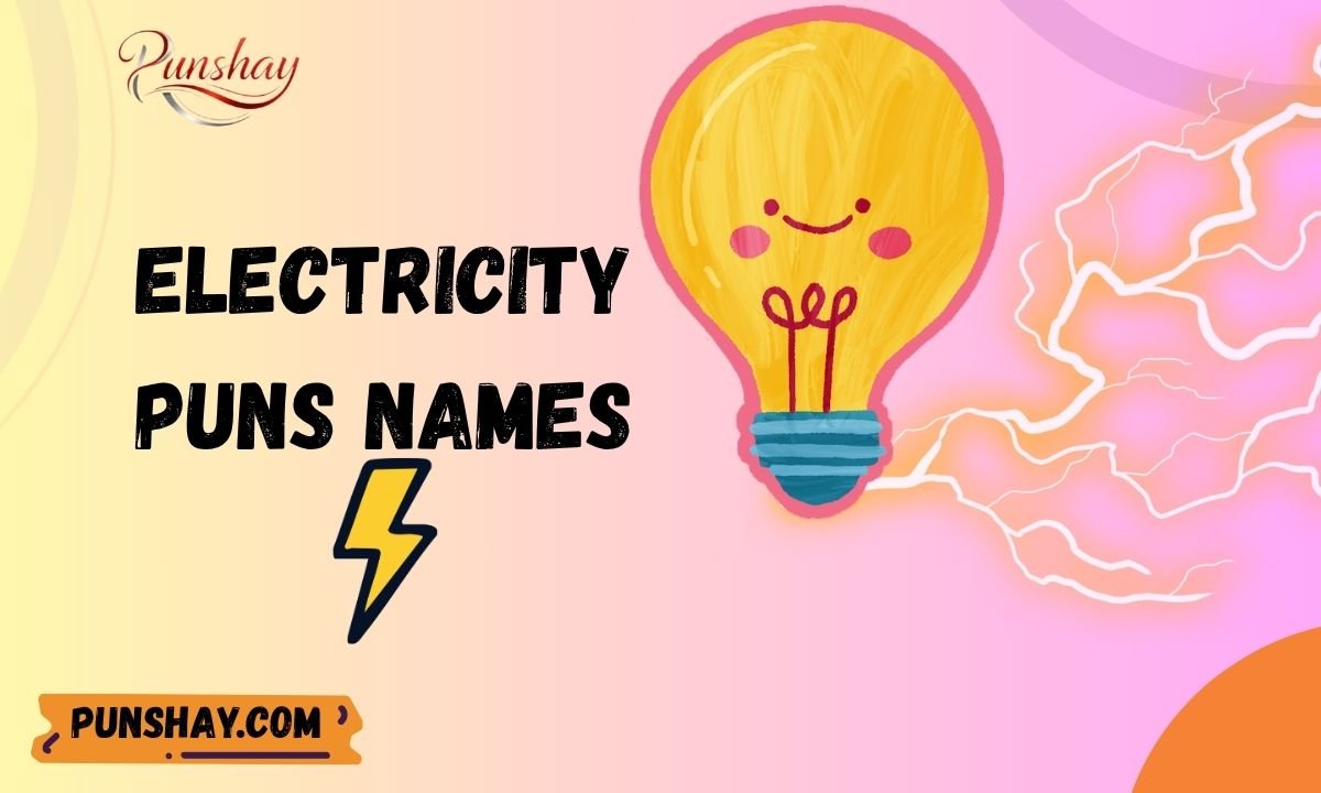Electricity Puns Names