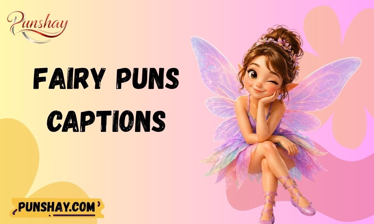 Fairy Pun Captions