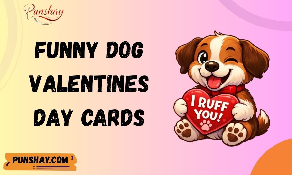 Funny Dog Valentines Day Cards