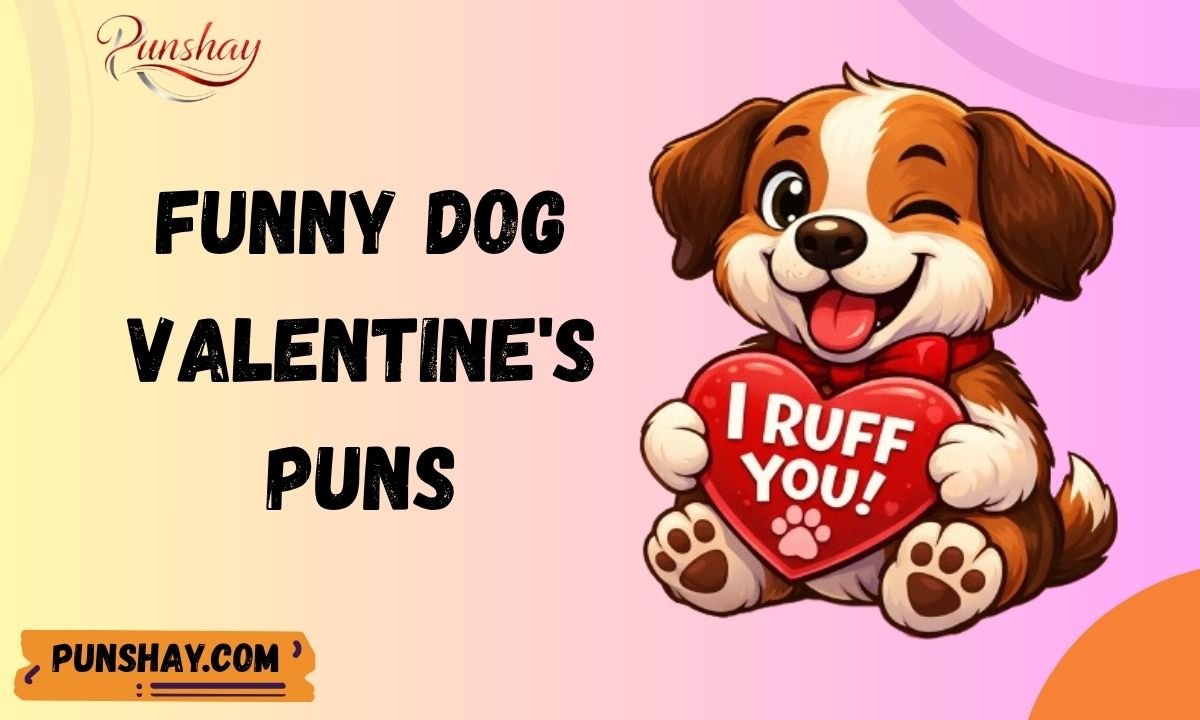 Funny Dog Valentine's Puns