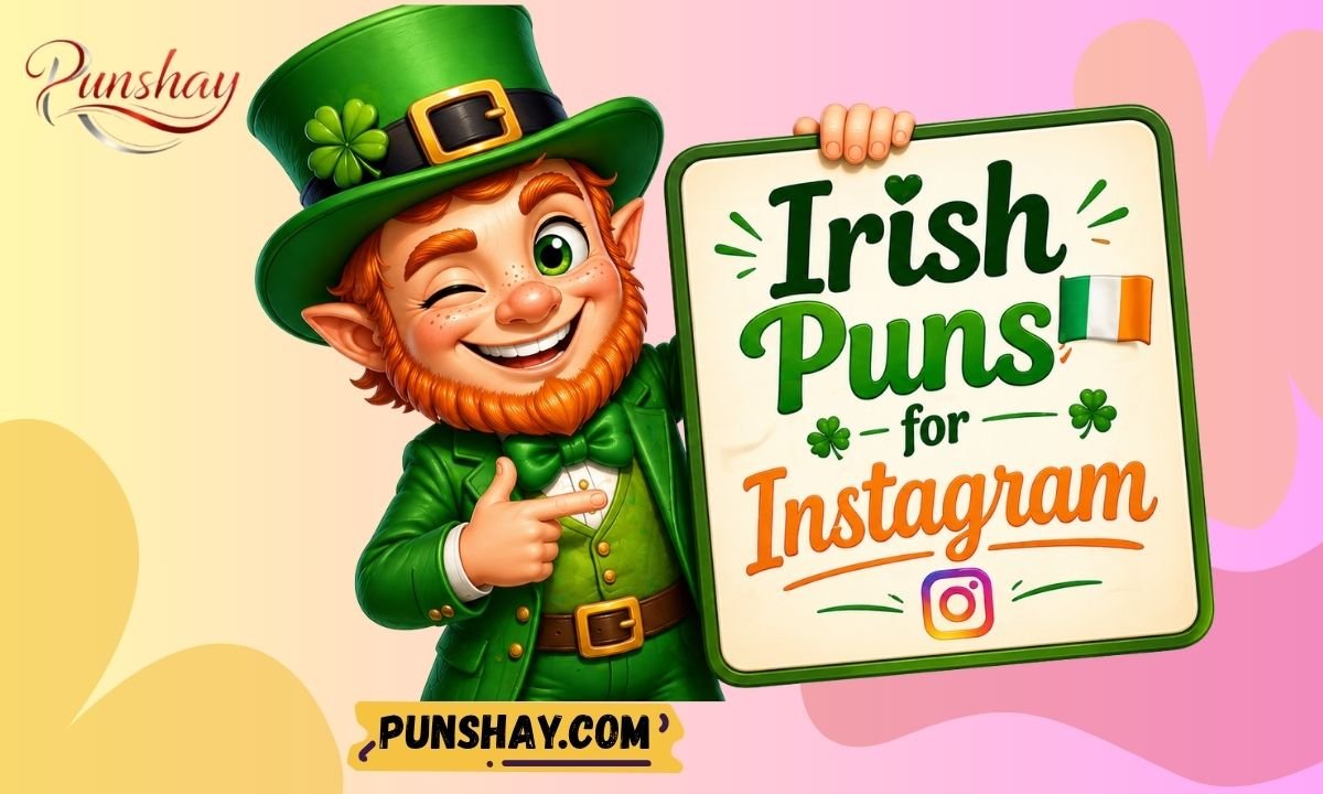 Irish Puns for Instagram