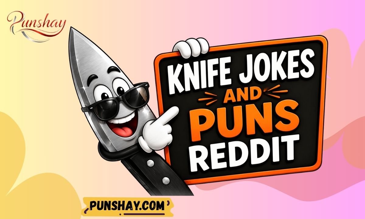 Funny Knife Puns Captions