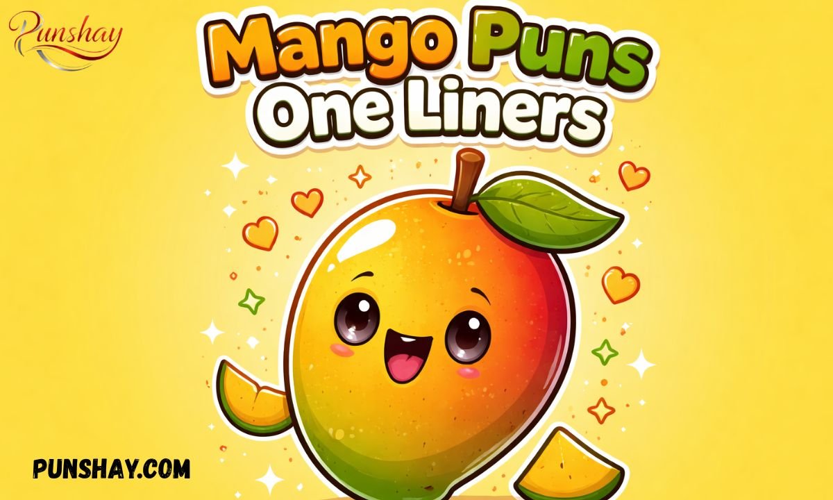 Mango puns one liners