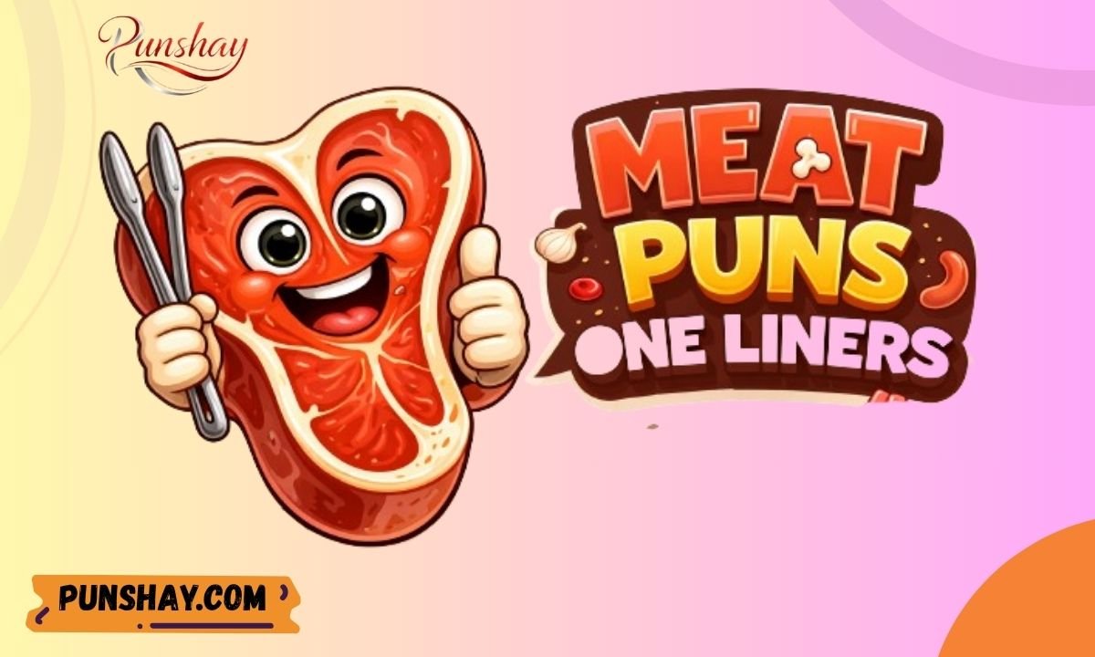 Meat puns one liners