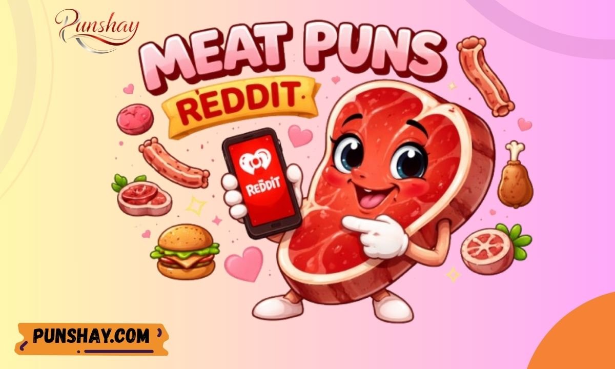 Meat puns reddit
