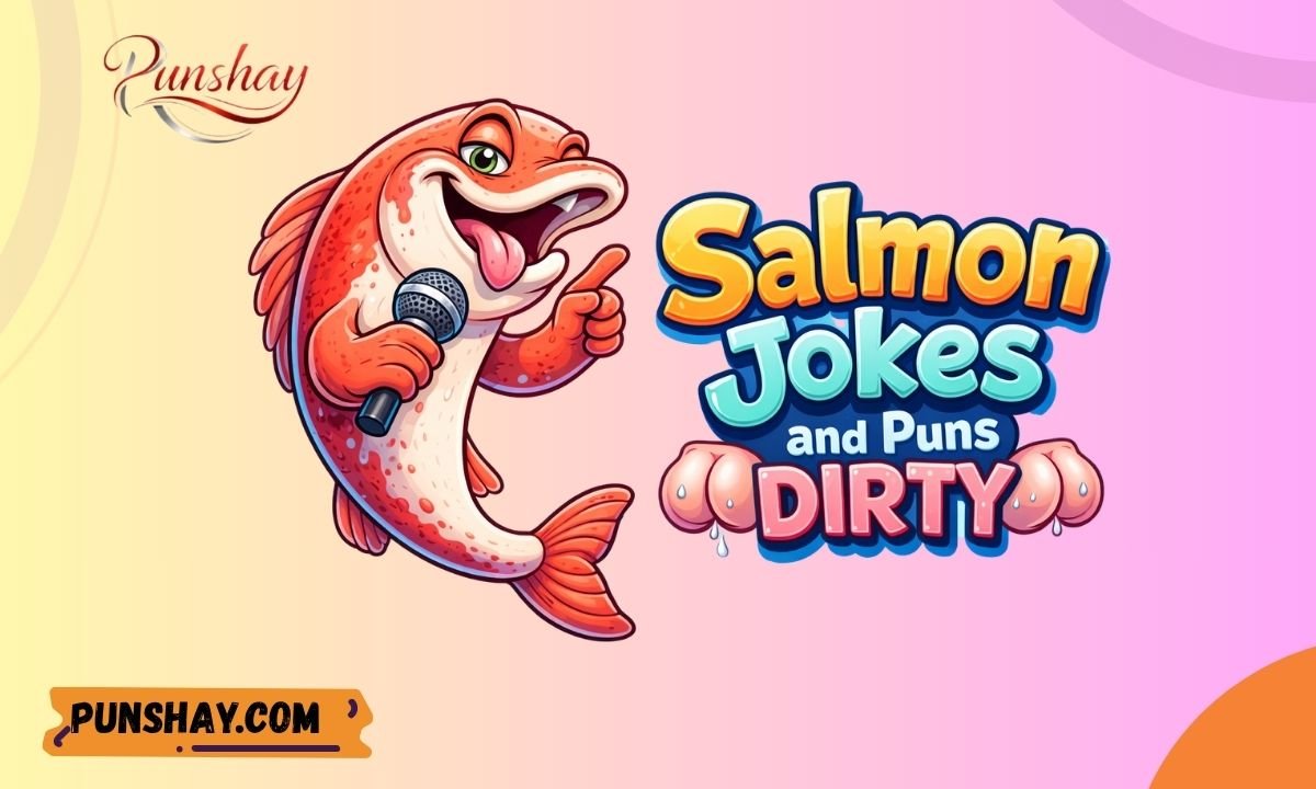 Salmon Jokes and Puns Dirty
