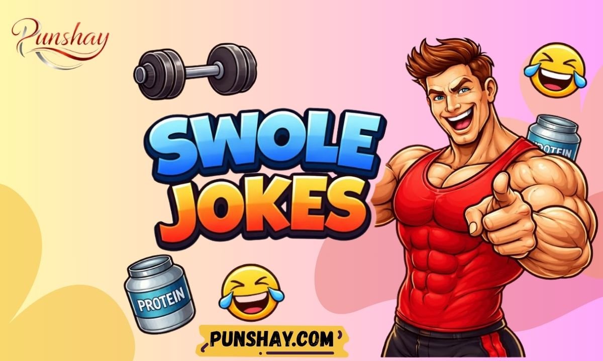 Swole Jokes