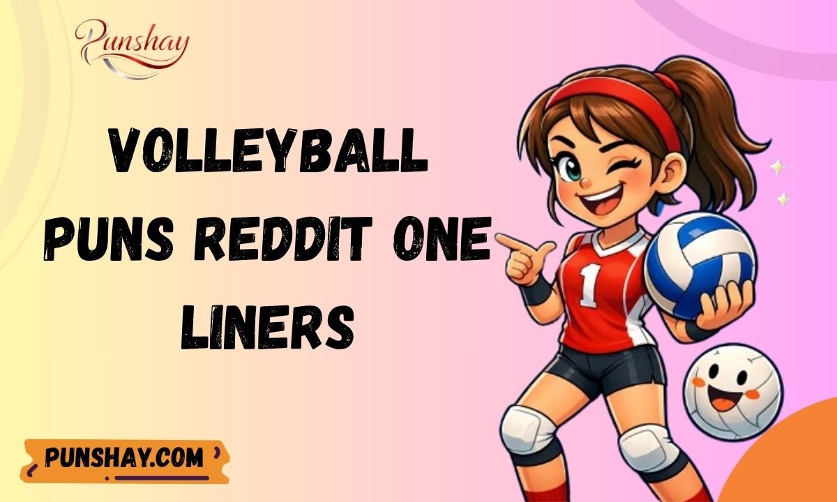 Volleyball Puns Reddit One Liners