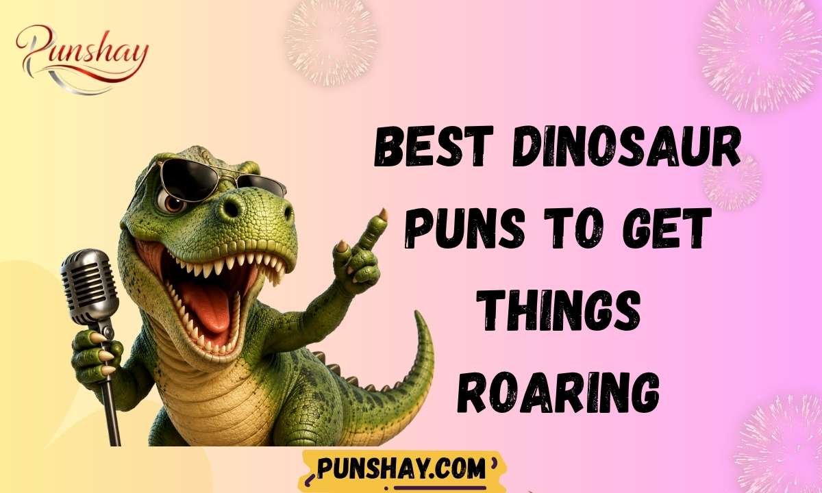 Best Dinosaur Puns to Get Things Roaring