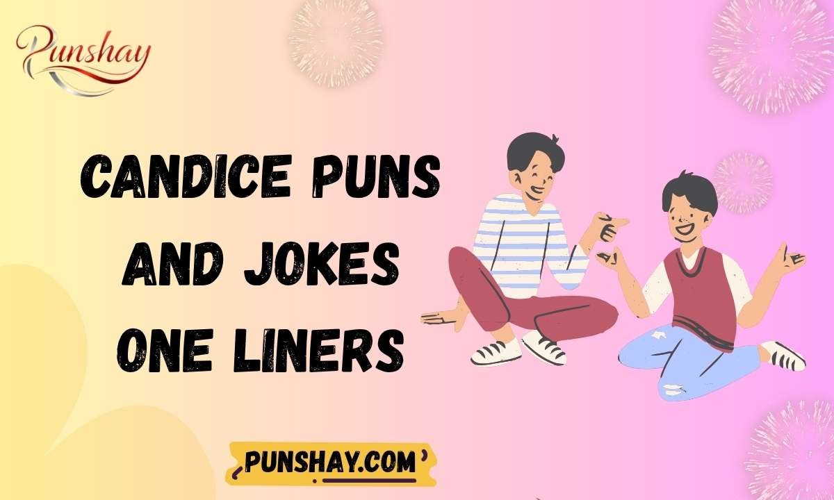 Candice Puns And Jokes One Liners