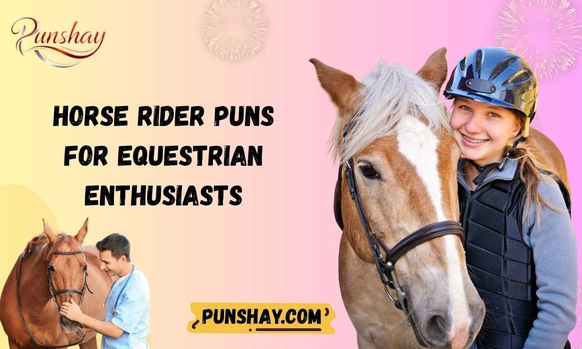 Horse Rider Puns for Equestrian Enthusiasts