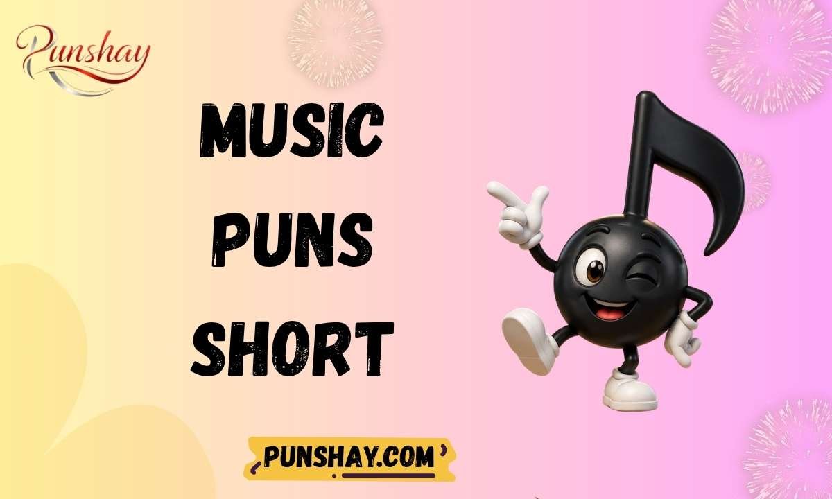 Music Puns Short