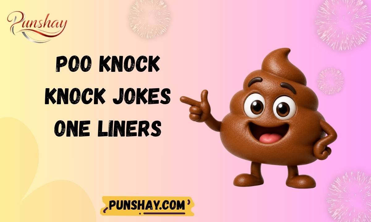 Poo Knock Knock Jokes One Liners