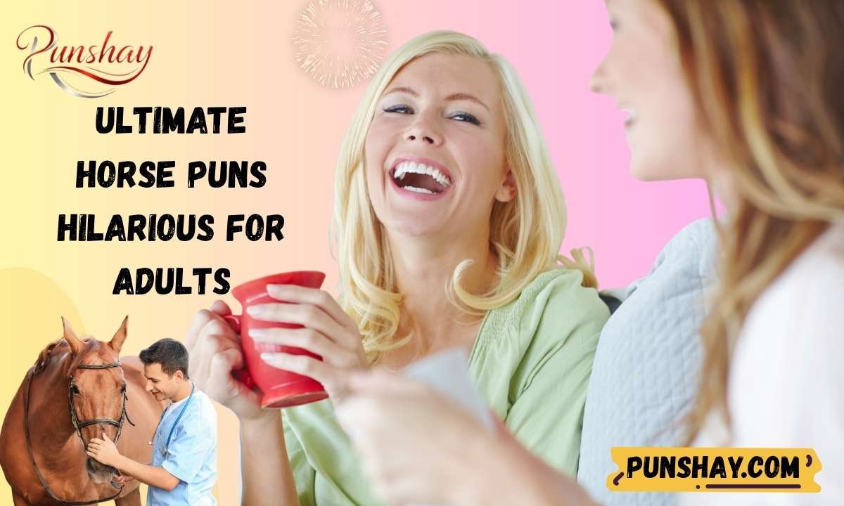 Ultimate horse puns hilarious for adults