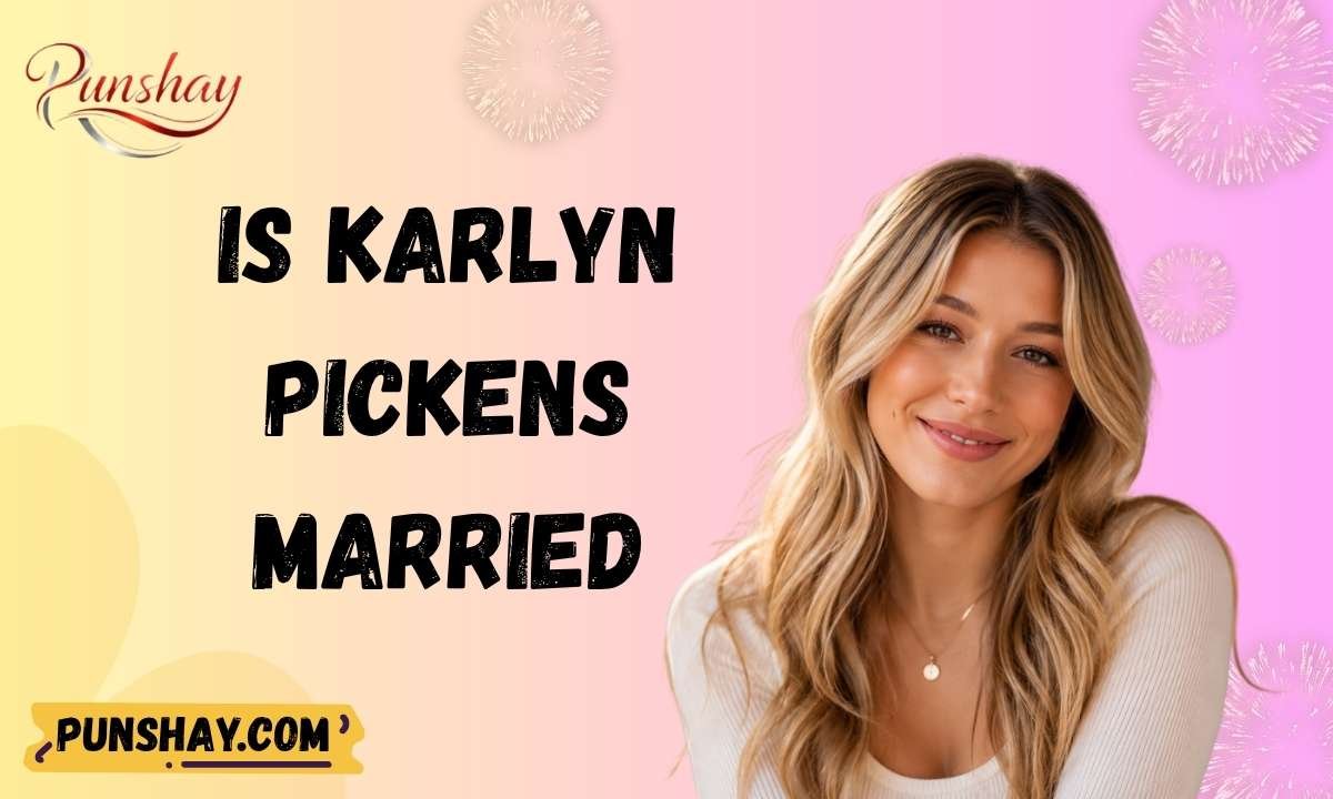 Is Karlyn Pickens married
