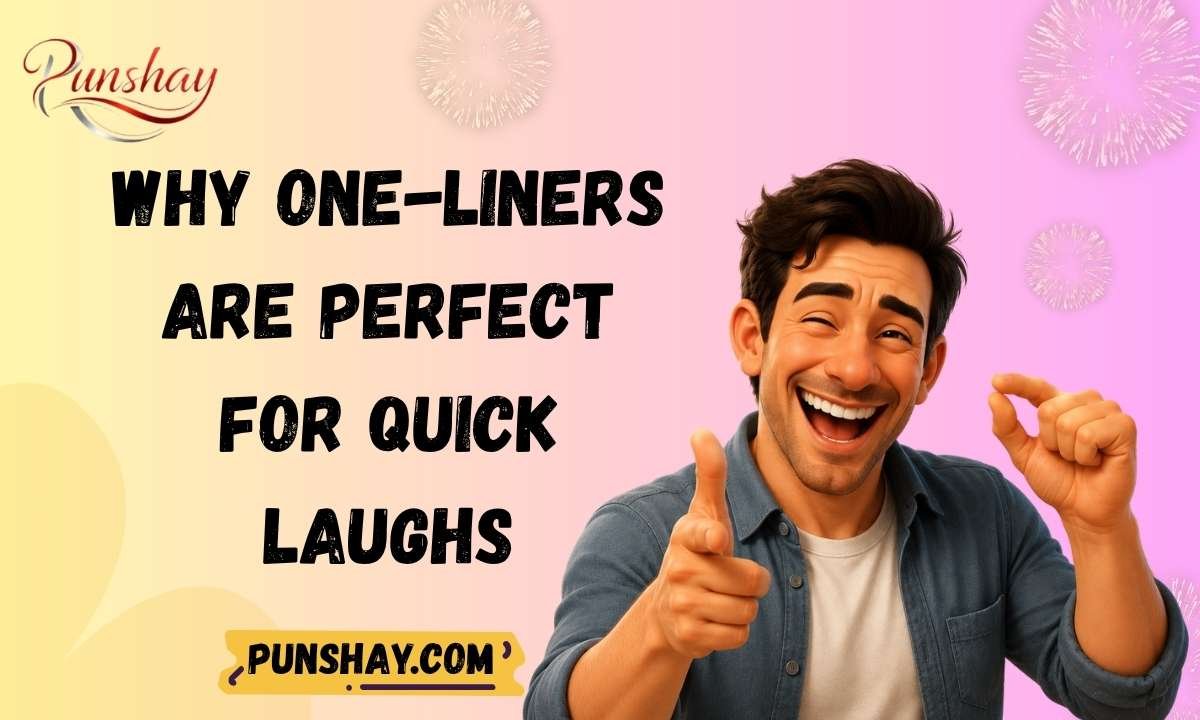 Why One-Liners Are Perfect for Quick Laughs