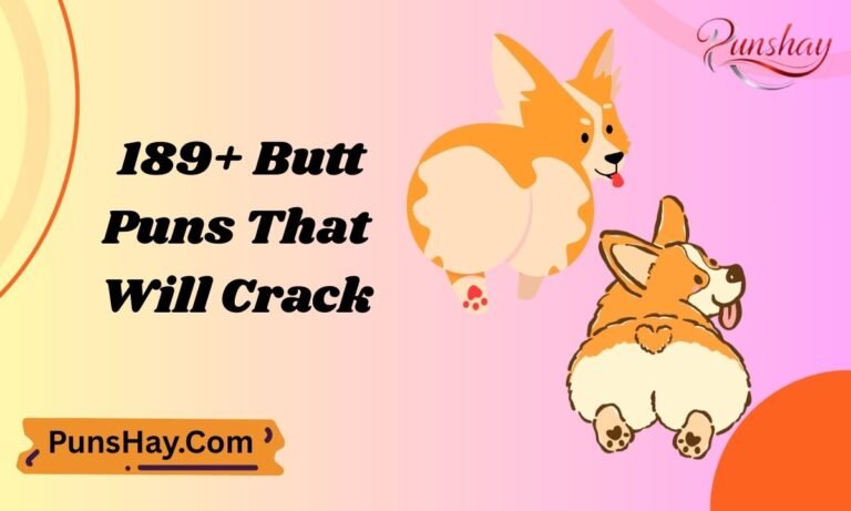 189+ Butt Puns That Will Crack You Up in (2026)