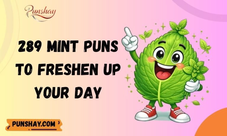 289 Mint Puns to Freshen Up Your Day