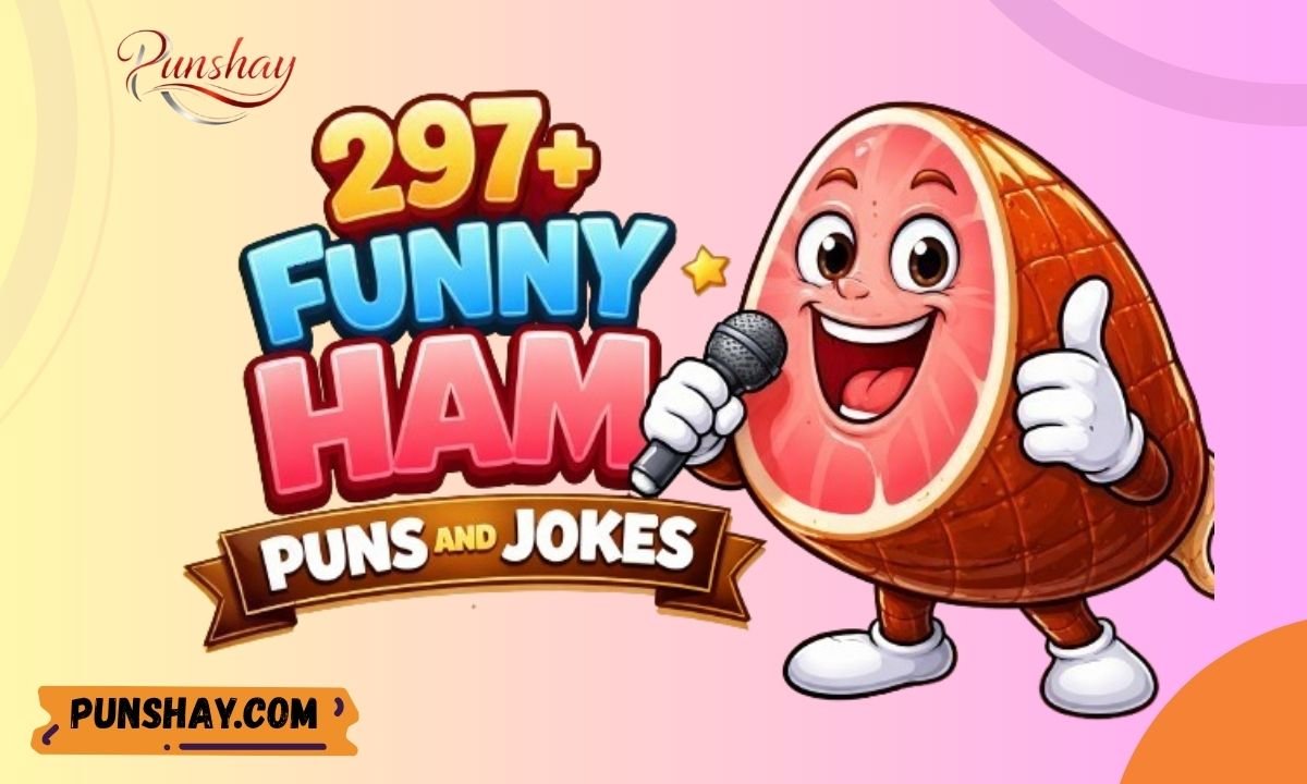 297+ Funny Ham Puns and Jokes That’ll Make You Crack Up