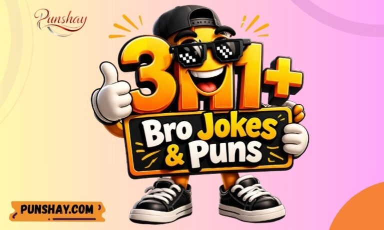 311+ Bro Jokes & Puns Brilliant Wordplay for Pun Lovers 2026