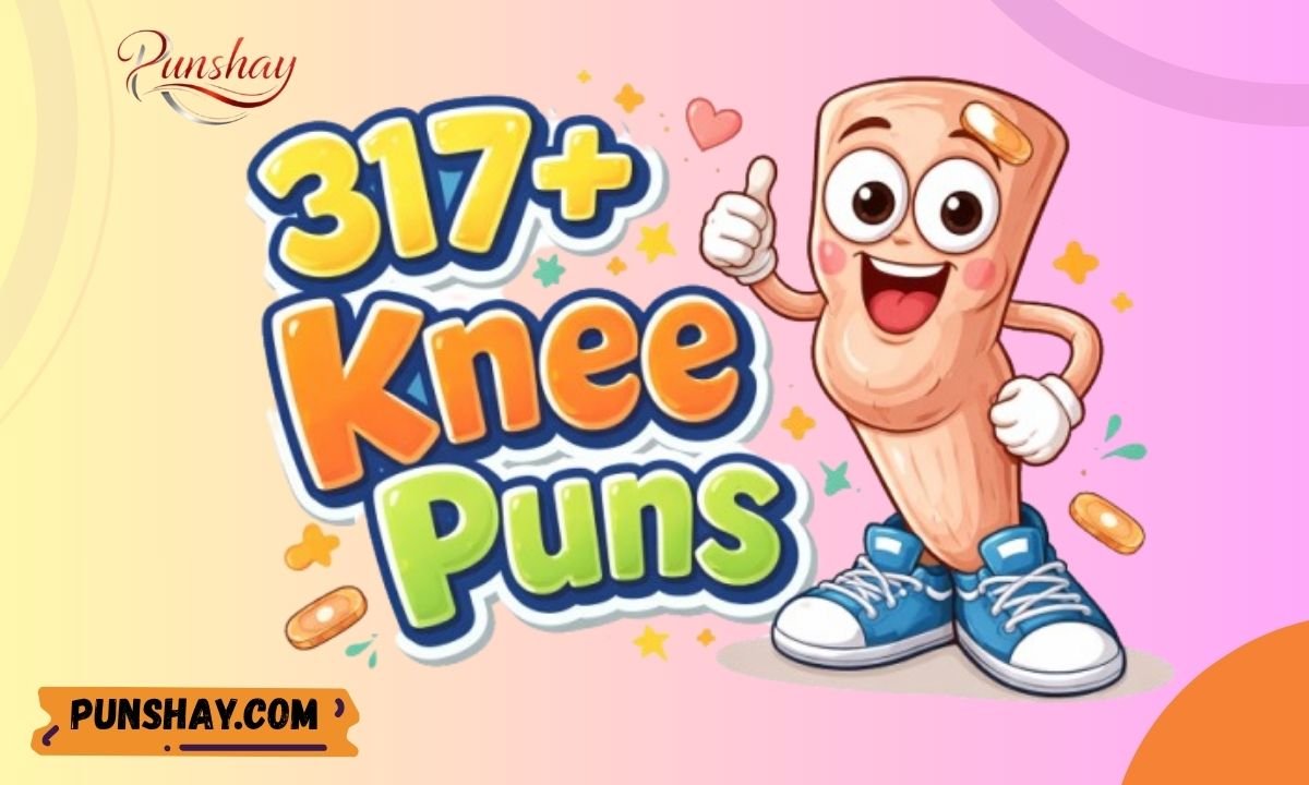 317+ Knee Puns That’ll Make You Weak in the Knees with Laughter