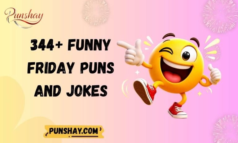 344+ Funny Friday Puns and Jokes That Will Instantly Make You Smile